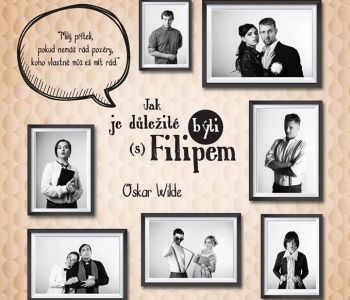 Jak je důležité býti (s) Filipem